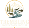 Trembling Mountain House